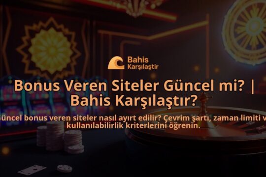 Bonus-Veren-Siteler-Guncel-mi-Bahis-Karsilastir-overlay-1788198241.jpg