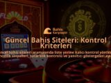 Guncel-Bahis-Siteleri-Kontrol-Kriterleri-overlay-1788130436.jpg