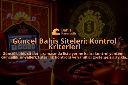 Guncel-Bahis-Siteleri-Kontrol-Kriterleri-overlay-1788130436.jpg