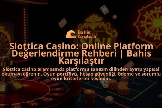 Slottica-Casino-Online-Platform-Degerlendirme-Rehberi-Bahis-Karsilastir-overlay-1788166613.jpg