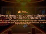 Sweet-Bonanza-Guvenilir-Siteler-Degerlendirme-Kriterleri-overlay-1788125849.jpg