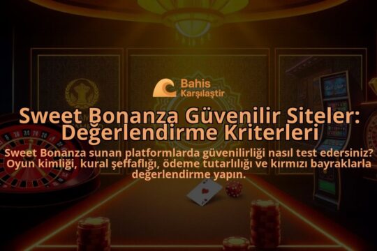 Sweet-Bonanza-Guvenilir-Siteler-Degerlendirme-Kriterleri-overlay-1788125849.jpg