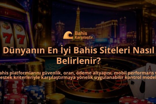 Dunyanin-En-Iyi-Bahis-Siteleri-Nasil-Belirlenir-overlay-1788732347.jpg
