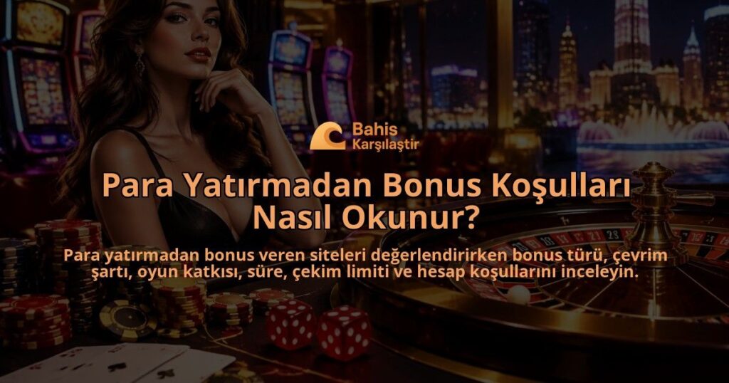 Para-Yatirmadan-Bonus-Kosullari-Nasil-Okunur-overlay-1789773761.jpg